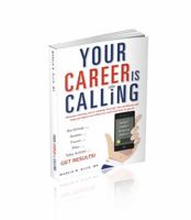 Your Career Is Calling: A guided workbook for finding clarity, confidence and career direction. B0FK329TRH Book Cover