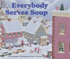 Everybody Serves Soup (Carolrhoda Picture Books) 1575054221 Book Cover