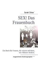 Sex! Das Frauenbuch: Ein Buch für Frauen, die wissen möchten, was für sexuelle Fantasien ihr Partner hat 3837092259 Book Cover