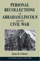 Personal Recollections of Abraham Lincoln and the Civil War 0811702618 Book Cover