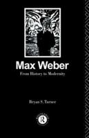 Max Weber and the Dispute Over Reason and Value: A Study in Philosophy, Ethics, and Politics 0415489555 Book Cover