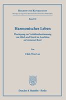 Harmonisches Leben: Uberlegung Zur Verhaltnisbestimmung Von Gluck Und Moral Im Anschluss an Immanuel Kant 3428187024 Book Cover