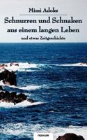 Schnurren Und Schnaken Aus Einem Langen Leben - Und Etwas Zeitgeschichte 3902536977 Book Cover