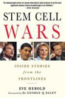 Stem Cell Wars: Inside Stories from the Frontlines 1403984999 Book Cover