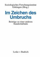 Im Zeichen Des Umbruchs: Beitrage Zu Einer Anderen Standortdebatte 3810014400 Book Cover