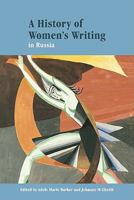 A History of Women's Writing in Russia 0521576105 Book Cover