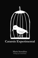 Catarsis experimental (Spanish Edition) B0GNGX42VC Book Cover