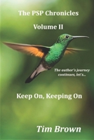The PSP Chronicles Volume II : Keep on, Keeping On 1699519633 Book Cover