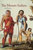 The Munsee Indians: A History (Volume 262) 0806140623 Book Cover