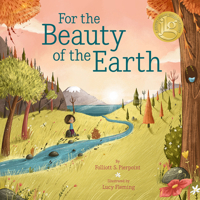For the Beauty of the Earth 1506489184 Book Cover