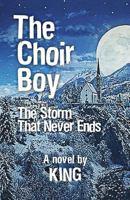 The Choir Boy: Storm That Never Ends 0228801494 Book Cover