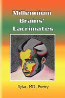 Millennium Brains' Lacrimates 143638477X Book Cover