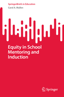 Equity in School Mentoring and Induction (SpringerBriefs in Education) 3031787439 Book Cover