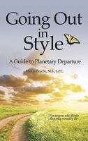 Going Out in Style: A Guide to Planetary Departure 1452534748 Book Cover