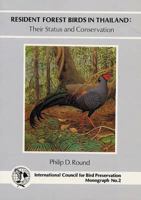 Resident Forest Birds in Thailand (ICBP/Birdlife Monograph Series) 0946888132 Book Cover