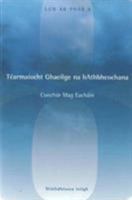 Tearmaiocht Ghaeilge Na Athbheochana (Irish Edition) 1907494413 Book Cover