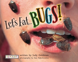 Let's Eat... Bugs! 1478874031 Book Cover