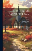 The Works of Joseph Bellamy; Volume 2 102074717X Book Cover