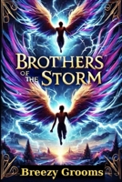 Brothers of the Storm (Chroncicles of Eldoria) B0F1LHBKN1 Book Cover