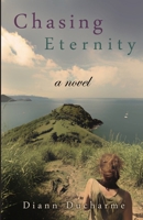 Chasing Eternity B0C1JFRVKZ Book Cover
