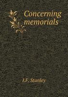 Concerning Memorials 551866835X Book Cover