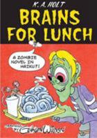 Brains For Lunch: A Zombie Novel in Haiku?! 1596436298 Book Cover