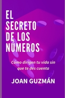 El secreto de los números: Numerología Dimensional B08FVC3DFS Book Cover