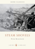 Steam Shovels (Shire Album) 0747804834 Book Cover