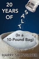 20 Years of Salt: (In a 10-Pound Bag) 1478711043 Book Cover