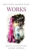 Works: what feats sparked leaps: The gifts of civil engineering geniuses that shaped the public works of London metropolis (London Baby) 1917579020 Book Cover