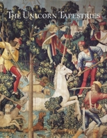 The Unicorn Tapestries in The Metropolitan Museum of Art (Metropolitan Museum of Art Publications) 0810939479 Book Cover