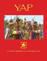 Yap - the Land of Stone Money : A Visitor's Handbook to the Islands of Yap 1798073617 Book Cover