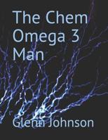 The Chem Omega 3 Man 1072750104 Book Cover