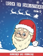Christmas book: Christmas coloring book for children Volume 1 40 cute fun coloring pictures 80 pages 8.5 x 11 1701127237 Book Cover