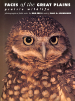 Faces of the Great Plains: Prairie Wildlife 0700612653 Book Cover