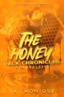 The Honey Pack Chronicles 1737521539 Book Cover