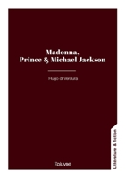 Madonna, Prince & Michael Jackson (French Edition) 2414822732 Book Cover