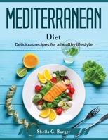 Mediterranean Diet: Delicious recipes for a healthy lifestyle 1804379417 Book Cover