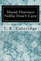 Maud Florence Nellie Don't Care 1548065943 Book Cover