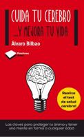 Cuida Tu Cerebro: …Y mejora tu vida 8415750617 Book Cover