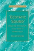 'ecstatic Sound': Music and Individuality in the Work of Thomas Hardy 0367888084 Book Cover