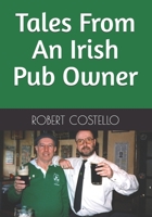 Tales From An Irish Pub Owner B0DT3WD1NN Book Cover