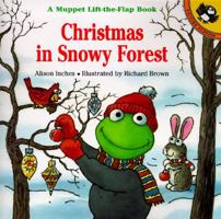 Christmas in Snowy Forest: A Muppet Lift-the-Flap Book (Muppets) 0140558713 Book Cover