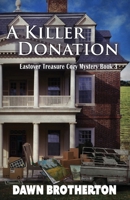 Killer Donation : An Eastover Treasure Mystery 1939696968 Book Cover