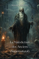 La Malédiction des Anciens (Supernatural) B0CQQLW39Z Book Cover