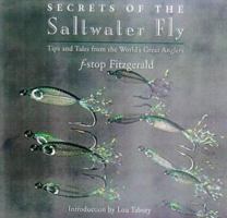 Secrets of the Saltwater Fly: Tips and Tales from the World's Great Anglers 0821223089 Book Cover
