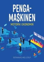 Pengamaskinen: Motorn i Ekonomin 9180570178 Book Cover