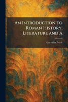 An Introduction to Roman History, Literature and A 1025744314 Book Cover