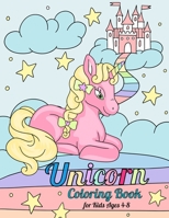 Unicorn Coloring Book For Kids Ages 4-8: Fun Unicorn Activity Book, Coloring Pages, Dot to Dot, Trace and Color, Find the Differences B08C4J11S8 Book Cover