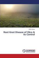 Root Knot Disease of Okra & its Control 3846528528 Book Cover